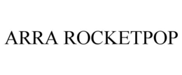 ARRA ROCKETPOP trademark