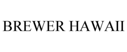 BREWER HAWAII trademark