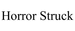 HORROR STRUCK trademark