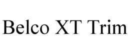 BELCO XT TRIM trademark