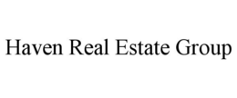 HAVEN REAL ESTATE GROUP trademark