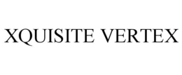 XQUISITE VERTEX trademark