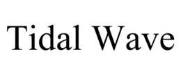 TIDAL WAVE trademark