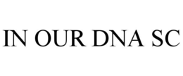 IN OUR DNA SC trademark