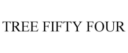 TREE FIFTY FOUR trademark