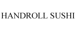 HANDROLL SUSHI trademark