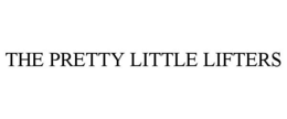 THE PRETTY LITTLE LIFTERS trademark