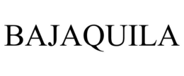 BAJAQUILA trademark