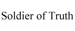 SOLDIER OF TRUTH trademark