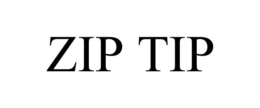 ZIP TIP trademark