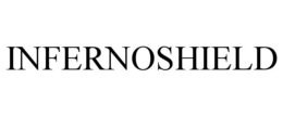 INFERNOSHIELD trademark
