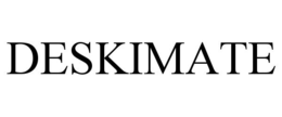 DESKIMATE trademark