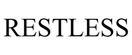 RESTLESS trademark