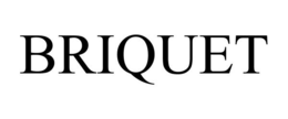 BRIQUET trademark