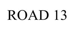 ROAD 13 trademark