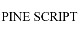 PINE SCRIPT trademark