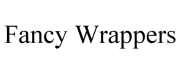 FANCY WRAPPERS trademark