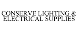 CONSERVE LIGHTING & ELECTRICAL SUPPLIES trademark
