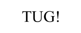 TUG! trademark