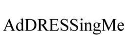ADDRESSINGME trademark