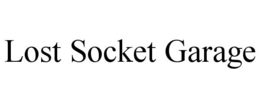 LOST SOCKET GARAGE trademark