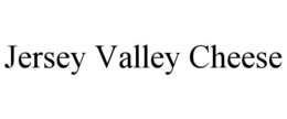 JERSEY VALLEY CHEESE trademark