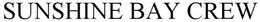 SUNSHINE BAY CREW trademark