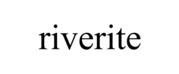RIVERITE trademark