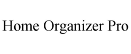 HOME ORGANIZER PRO trademark