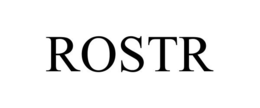 ROSTR trademark