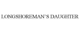 LONGSHOREMAN'S DAUGHTER trademark