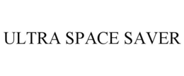 ULTRA SPACE SAVER trademark