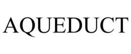 AQUEDUCT trademark