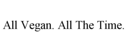 ALL VEGAN. ALL THE TIME. trademark