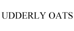 UDDERLY OATS trademark