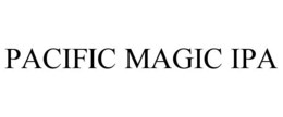 PACIFIC MAGIC IPA trademark