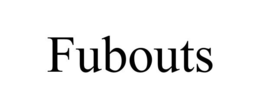 FUBOUTS trademark