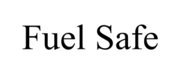 FUEL SAFE trademark