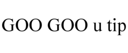 GOO GOO U TIP trademark