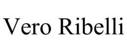 VERO RIBELLI trademark