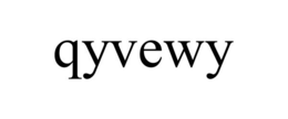 QYVEWY trademark