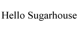 HELLO SUGARHOUSE trademark