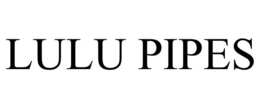 LULU PIPES trademark