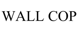 WALL COP trademark