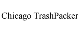 CHICAGO TRASHPACKER trademark