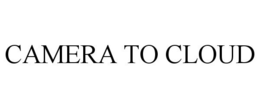 CAMERA TO CLOUD trademark