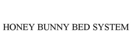 HONEY BUNNY BED SYSTEM trademark