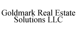GOLDMARK REAL ESTATE SOLUTIONS LLC trademark