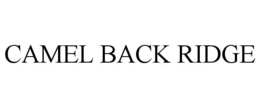 CAMEL BACK RIDGE trademark