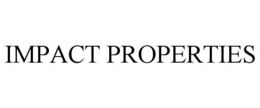 IMPACT PROPERTIES trademark